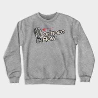 Orinoco Flow - Greatest Karaoke Songs Crewneck Sweatshirt